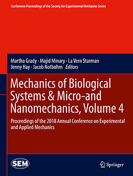 Livre Relié Mechanics of Biological Systems & Micro-and Nanomechanics, Volume 4 de 