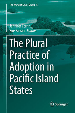 Livre Relié The Plural Practice of Adoption in Pacific Island States de 