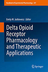 eBook (pdf) Delta Opioid Receptor Pharmacology and Therapeutic Applications de 