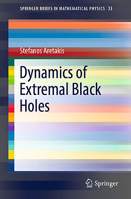 E-Book (pdf) Dynamics of Extremal Black Holes von Stefanos Aretakis