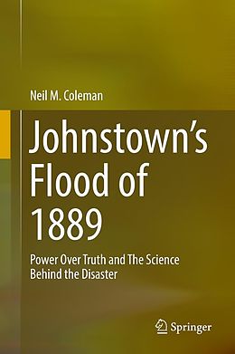 eBook (pdf) Johnstown's Flood of 1889 de Neil M. Coleman