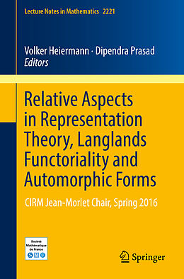 E-Book (pdf) Relative Aspects in Representation Theory, Langlands Functoriality and Automorphic Forms von 