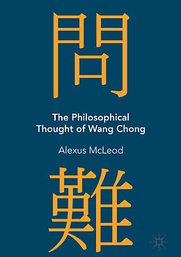 Fester Einband The Philosophical Thought of Wang Chong von Alexus Mcleod