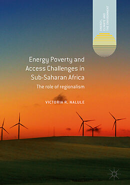 Livre Relié Energy Poverty and Access Challenges in Sub-Saharan Africa de Victoria R. Nalule