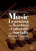 E-Book (pdf) Music Learning and Teaching in Culturally and Socially Diverse Contexts von Georgina Barton