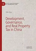 E-Book (pdf) Development, Governance, and Real Property Tax in China von Yilin Hou