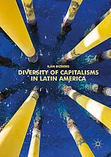 E-Book (pdf) Diversity of Capitalisms in Latin America von Ilán Bizberg