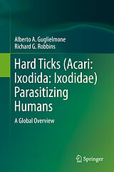 eBook (pdf) Hard Ticks (Acari: Ixodida: Ixodidae) Parasitizing Humans de Alberto A. Guglielmone, Richard G. Robbins