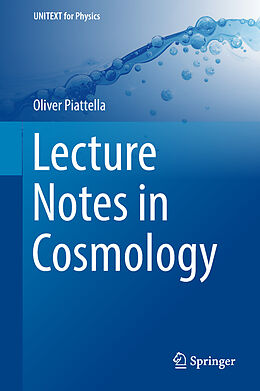 Livre Relié Lecture Notes in Cosmology de Oliver Piattella