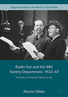 E-Book (pdf) Radio Fun and the BBC Variety Department, 1922-67 von Martin Dibbs