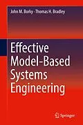 E-Book (pdf) Effective Model-Based Systems Engineering von John M. Borky, Thomas H. Bradley