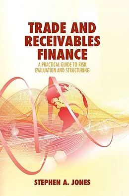 E-Book (pdf) Trade and Receivables Finance von Stephen A. Jones