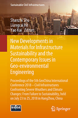 Couverture cartonnée New Developments in Materials for Infrastructure Sustainability and the Contemporary Issues in Geo-environmental Engineering de 