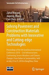 eBook (pdf) Solving Pavement and Construction Materials Problems with Innovative and Cutting-edge Technologies de 