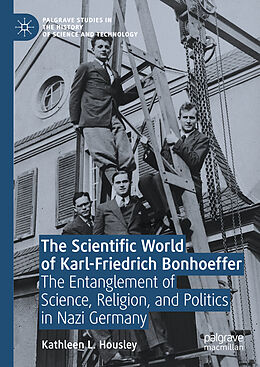 Fester Einband The Scientific World of Karl-Friedrich Bonhoeffer von Kathleen L. Housley