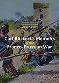 E-Book (pdf) Carl Rückert's Memoirs of the Franco-Prussian War von Alfred Kelly