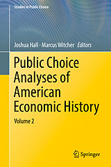 Livre Relié Public Choice Analyses of American Economic History de 