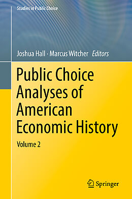 Livre Relié Public Choice Analyses of American Economic History de 