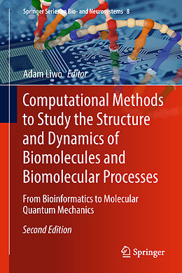 Livre Relié Computational Methods to Study the Structure and Dynamics of Biomolecules and Biomolecular Processes de 