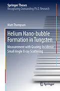E-Book (pdf) Helium Nano-bubble Formation in Tungsten von Matt Thompson