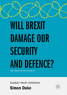 Couverture cartonnée Will Brexit Damage our Security and Defence? de Simon Duke