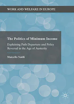 E-Book (pdf) The Politics of Minimum Income von Marcello Natili