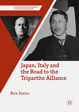 eBook (pdf) Japan, Italy and the Road to the Tripartite Alliance de Ken Ishida