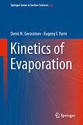 E-Book (pdf) Kinetics of Evaporation von Denis N. Gerasimov, Eugeny I. Yurin