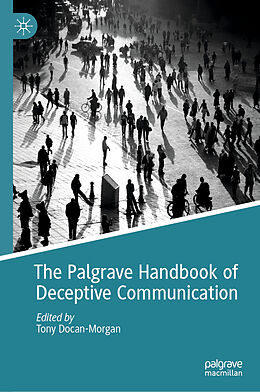 Livre Relié The Palgrave Handbook of Deceptive Communication de 