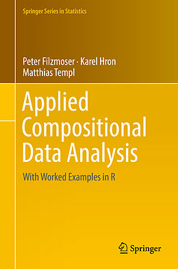 Livre Relié Applied Compositional Data Analysis de Peter Filzmoser, Karel Hron, Matthias Templ