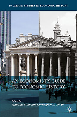 Kartonierter Einband An Economist s Guide to Economic History von 