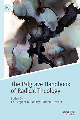 Livre Relié The Palgrave Handbook of Radical Theology de 