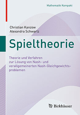 Kartonierter Einband Spieltheorie von Christian Kanzow, Alexandra Schwartz