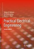 E-Book (pdf) Practical Electrical Engineering von Sergey N. Makarov, Reinhold Ludwig, Stephen J. Bitar