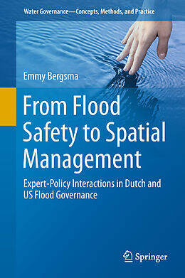 Livre Relié From Flood Safety to Spatial Management de Emmy Bergsma