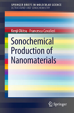 Couverture cartonnée Sonochemical Production of Nanomaterials de Francesca Cavalieri, Kenji Okitsu