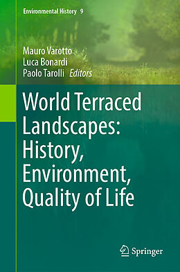 Livre Relié World Terraced Landscapes: History, Environment, Quality of Life de 