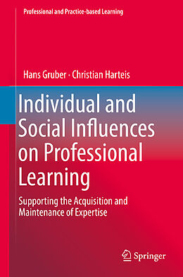 eBook (pdf) Individual and Social Influences on Professional Learning de Hans Gruber, Christian Harteis