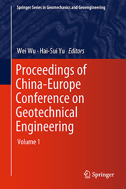 E-Book (pdf) Proceedings of China-Europe Conference on Geotechnical Engineering von 