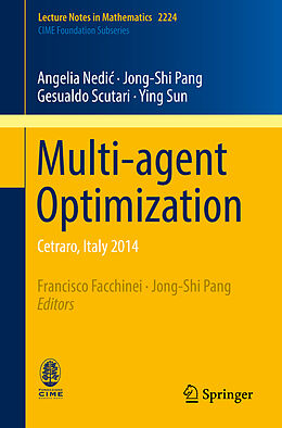 Kartonierter Einband Multi-agent Optimization von Angelia Nedi , Jong-Shi Pang, Gesualdo Scutari