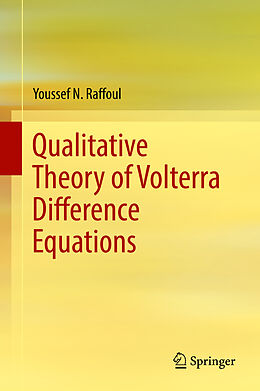 Livre Relié Qualitative Theory of Volterra Difference Equations de Youssef N. Raffoul