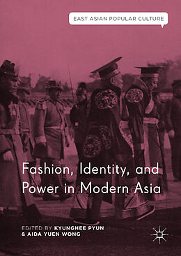 Livre Relié Fashion, Identity, and Power in Modern Asia de 