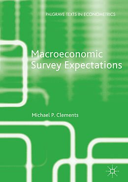 Livre Relié Macroeconomic Survey Expectations de Michael P. Clements