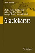 E-Book (pdf) Glaciokarsts von Márton Veress, Tamás Telbisz, Gábor Tóth