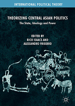 Livre Relié Theorizing Central Asian Politics de 