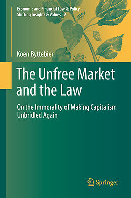 Livre Relié The Unfree Market and the Law de Koen Byttebier