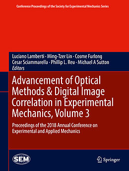 Fester Einband Advancement of Optical Methods & Digital Image Correlation in Experimental Mechanics, Volume 3 von 