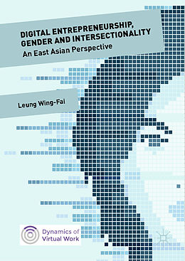 Fester Einband Digital Entrepreneurship, Gender and Intersectionality von Wing-Fai Leung