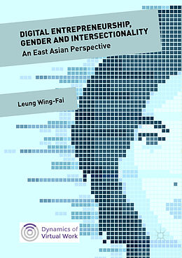 E-Book (pdf) Digital Entrepreneurship, Gender and Intersectionality von Wing-Fai Leung