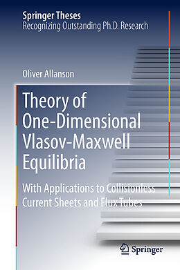 Livre Relié Theory of One-Dimensional Vlasov-Maxwell Equilibria de Oliver Allanson
